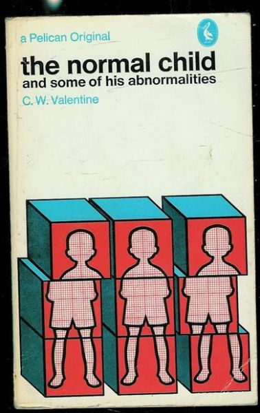 Valentine: the normal child and some of his abnormalities 1968