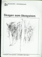 Skogen som økosystem. For 5. klasse.
