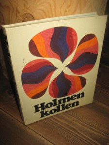 Vaage, Jakob: HOLMENKOLLEN. 1971.