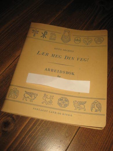 IRGENS: LÆR MEG DIN VEG! ARBEIDSBOK Brukt 60 tallet Namn på eiger er blenda med en løs lapp