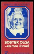 Dehlin, Harald Stene: SØSTER OLGA- en mor i Israel. 1980