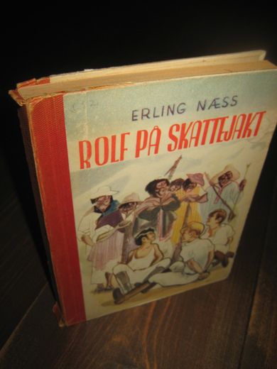 NÆSS, ERLING: ROLF PÅ SKATTEJAKT. 1944.