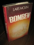MOLIN, LARS: BOMBEN. 1980.