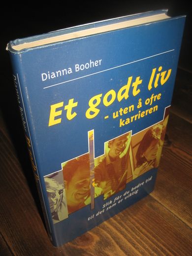 Booher: Et godt liv- uten å ofre karieren 1998