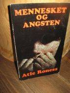 Roness: MENNESKET OG ANGSTEN.