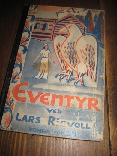 RISVOLL: EVENTYR. Fonna Forlg, 1947.