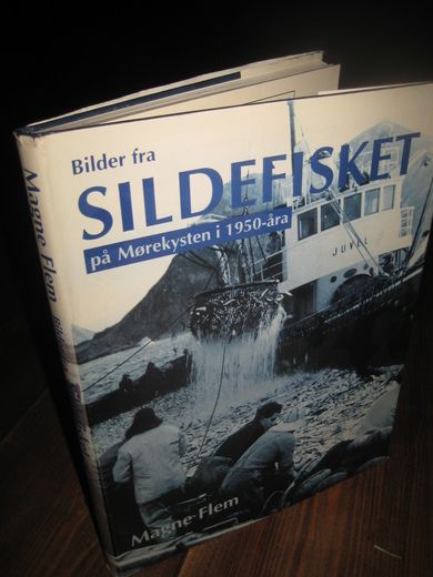 FLEM, MAGNE: SILDEFISKET på Mørekysten i 50 åra. 1994.