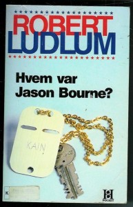 LUDLUM, ROBERT: Hvem var Jason Bourne? 1987