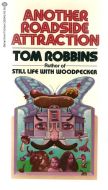ROBBINS TOM: ANOTHER ROADSIDE ATTRACTION 1972