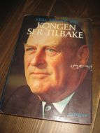 WIG, KJELL ARNLJOT: KONGEN SER TILBAKE. 1977.