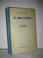 NORENDAL: DET GAMLE TESTAMENTET. ISRAELS HISTORIE OG GUDSÅPENBARING. 1953.