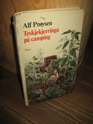 Prøysen, Alf: Teskjekjerringa på camping. 1973.