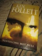 FOLLETT, KEN: NEDTELLING MOT NULL. 2001.