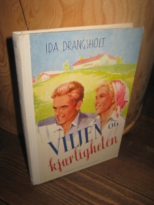 Ddrangsholt: viljen OG KJÆRLIGHETEN. 1960.