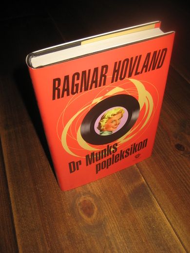HOVLAND, RAGNAR: DR. MNKS POPLEKSIKON. 2008.