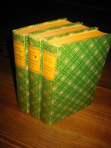 MITTERER, ERIKA: VERDENS FYRSTE. I-III. 1942.