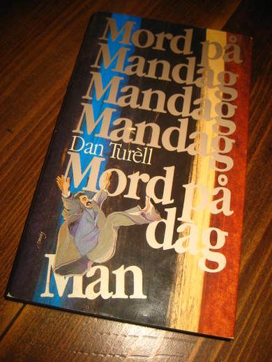 TURELL. MORD PÅ MANDAG. 1991.