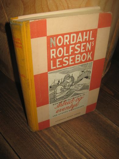 NORDAHL ROLFSENS LESEBOK, ARBEID OG EVENTYR, 4. BIND, 1958. Bokmål.