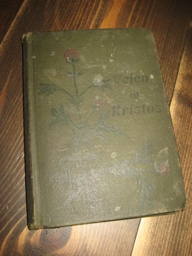 White: Vejen til Kristus. 1903.
