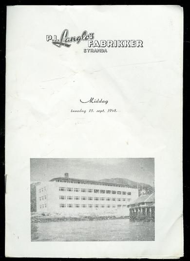 Hefte i forbindelse med åpning av P.I.Langlos Fabrikker på Stranda. 1948.