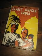 GLAD, WILIAM: BLANT URFOLK I INDIA. 1949.