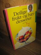Kåsin: Deilige frukt- og bærdesserter. 1987.