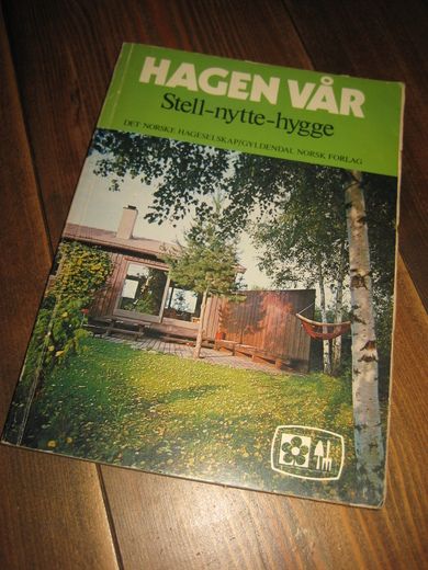 HAGEN VÅR. Stell- nytte - hygge. 1975. 