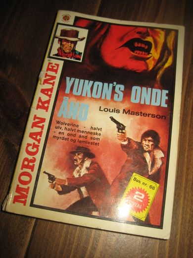 MASTERSON LOUIS: YUKON'S ONDE ÅND Bok nr 066 2 OPPLAG 1977