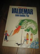 Nygren: VALDEMAR som hadde 7 liv. 1988.