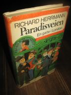 HERRMANN, RICHARD: Paradisveien. En gate i London. 1968.