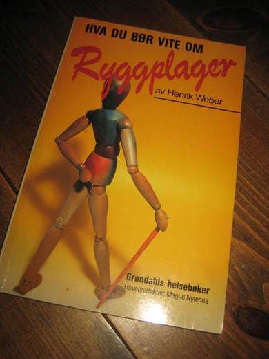 WEBER: HVA DU BØR VITE OM RYGGPLAGER. 1989.