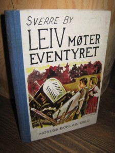 BY: LEIV MØTER EVENTYRET. 1953.