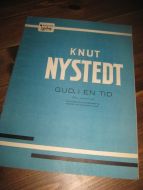 KNUT NYSTEDT: GUD, I EN TID. 1969.