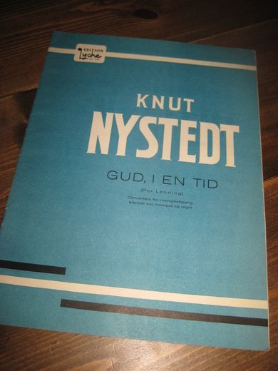 KNUT NYSTEDT: GUD, I EN TID. 1969.