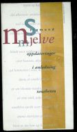 Mjelve, Sigmund: oppdateringer i anledning tausheten. 1993