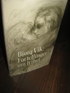 Vik, Bjørg: Fortellinger om frihet. 1977.