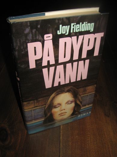 Fielding, Joy: PÅ DYPT VANN. 1987.