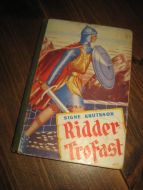 KNUTSSON, SIGNE: RIDDER TROFAST. 1950.