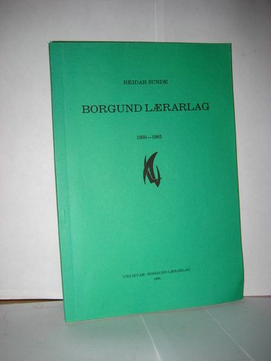 SUNDE: BORGUND LÆRARLAG 1950-1983. 1984.