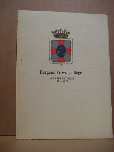 Bergens Provincialloge. 50 årsberetning 1025-1975.