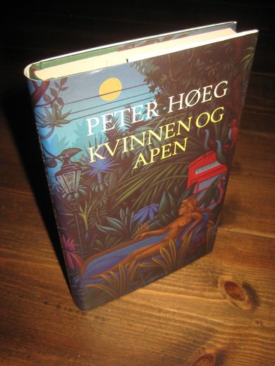 HØEG, PETER: KVINNEN OG APEN. 1996.