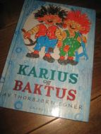 EGNER, TORBJØRN: KARIUS OG BAKTUS. 1990.