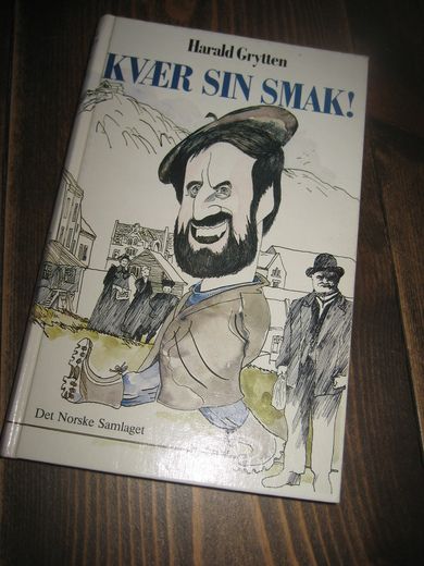 Grytten, Harald: KVÆR SIN SMAK! 1988.