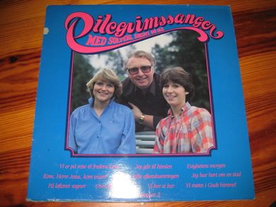 SOLVEIG SØLVI OG OLE: PILGRIMSSANGER FLP 307333333 1980