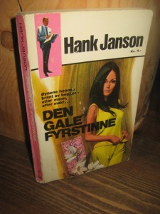 Janson, Hank: DEN GALE FYRSTINNE. Bok nr 92, 1970.