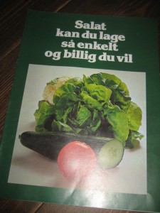 Salat kan du lage så enkelt og billig du vil. Brosjyre fra Opplysningskontoret for frukt og grønsaker, 1978.