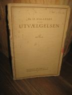 HALLESBY: UTVÆLGELSEN. 1922.