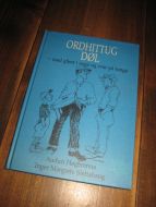 Høgbrenna - Slettahaug: ORDHITTUG DØL. - med glimt i auga og svar på tunga…Bok nr 1, 1989. 
