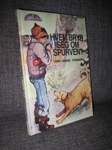FORSBERG. HVEM BRYR SEGOM SPURVEN? 1981.