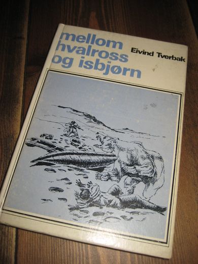Tverbak: mellom hvalross og isbjørn. 1969.